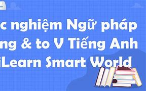 Trắc Nghiệm Tiếng Anh 10 Smart World